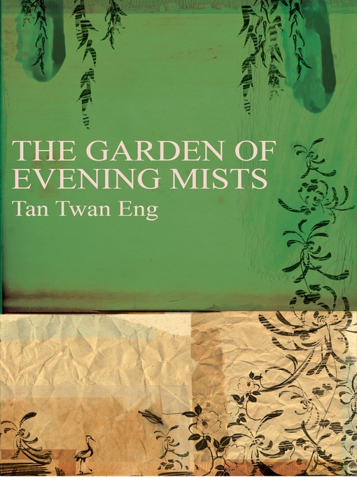 Title details for The Garden of Evening Mists by Tan Twan Eng - Wait list